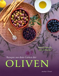 Henrik Vilain; Ingo Schauser - Rezepte aus dem Garten der Oliven - Jacoby & Stuart